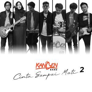 收聽Kangen Band的Cinta Sampai Mati 2歌詞歌曲
