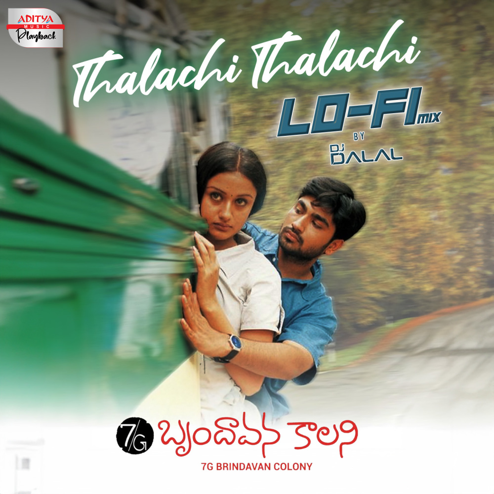 Thalachi Thalachi Lofi Mix (From "7G Brundhavana Colony")