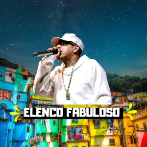 收聽Equipe Funk Favela RS的Elenco Fabuloso (Explicit)歌詞歌曲