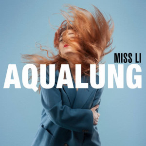 收聽Miss Li的Aqualung歌詞歌曲