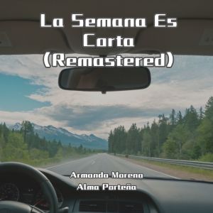 Album La Semana Es Corta (Remastered) from Armando Moreno