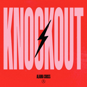 Alaina Cross的專輯Knockout
