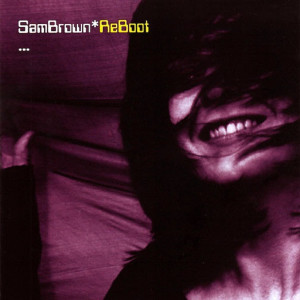 Album ReBoot (Explicit) from Sam Brown