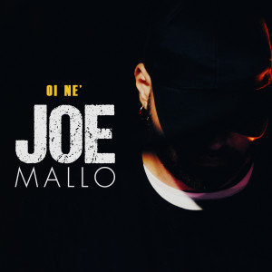 Listen to Oi Ne' song with lyrics from Joe Mallo