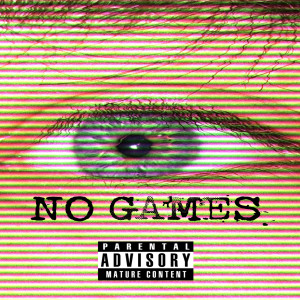 Album No Games (Explicit) from Blizzy