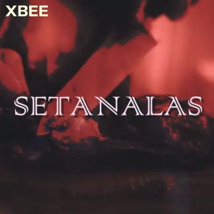 Album SETANALAS (Explicit) from Xbee