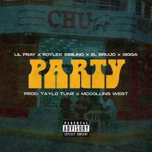 Mccollins West的專輯Party (feat. Lil Fray, Roylex Sibilino, El Brujo & Gigga) [Explicit]