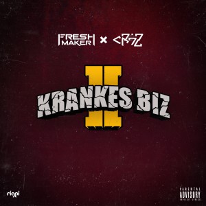 Album Krankes Biz 2 (Explicit) oleh Freshmaker