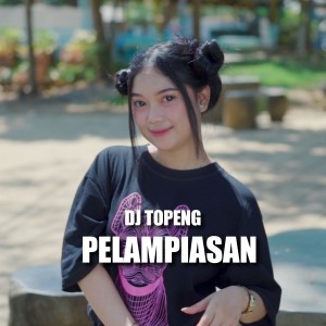DJ Topeng的专辑Pelampiasan (Izin)