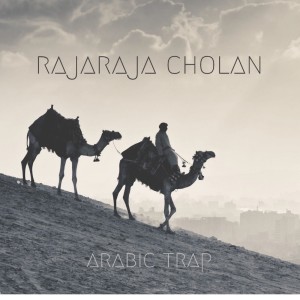Listen to Arabic Trap song with lyrics from Rajaraja Cholan