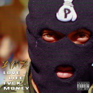Album Love.Life.Fvck.Money. (Explicit) from Zyme