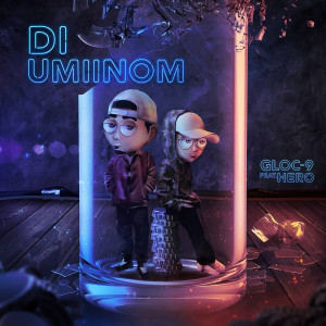 ดาวน์โหลดและฟังเพลง Di Umiinom พร้อมเนื้อเพลงจาก Gloc-9