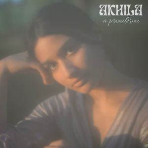 Listen to a prendermi song with lyrics from Akhila
