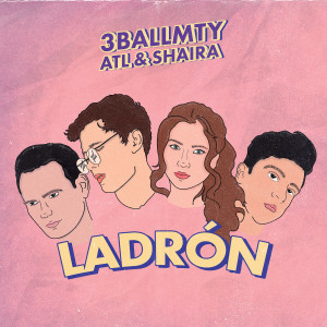 Listen to Ladrón song with lyrics from 3BallMTY