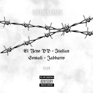 อัลบัม ENEMIES REMIX (Explicit) ศิลปิน El Yeyo PP