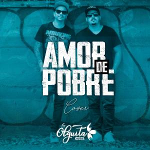 ดาวน์โหลดและฟังเพลง Amor de Pobre พร้อมเนื้อเพลงจาก Olguita Marina