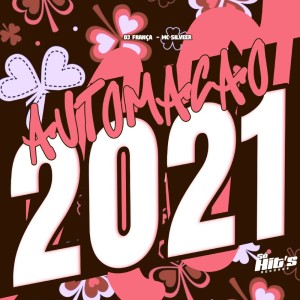 Automação 2021 (Explicit) dari 