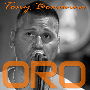 Listen to Oro song with lyrics from Tony Bonanno
