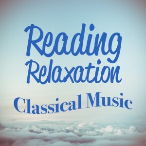 Reading and Study Music的專輯Reading Relaxation: Classical Music