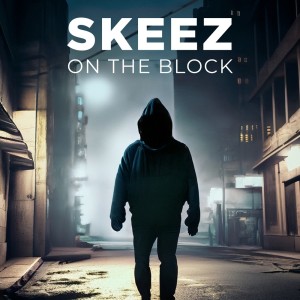 Listen to On The Block (Explicit) song with lyrics from Skeez