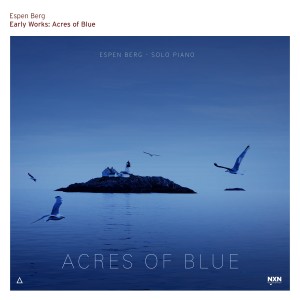 Espen Berg的專輯Early Works: Acres of Blue