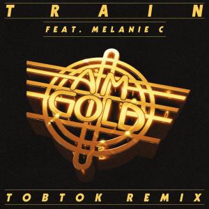 AM Gold (Tobtok Remix) dari Train