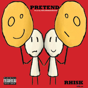Album Pretend (Explicit) from Rhisk