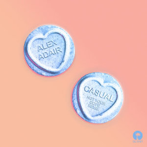 ดาวน์โหลดและฟังเพลง Casual (Not Your Dope Remix) พร้อมเนื้อเพลงจาก Alex Adair