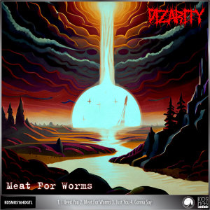 อัลบัม Meat For Worms EP ศิลปิน Dizarity