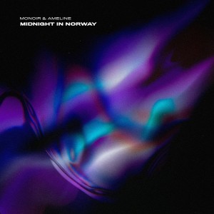 Listen to Midnight in Norway song with lyrics from Monoir