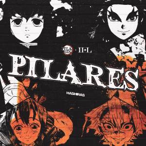 ดาวน์โหลดและฟังเพลง Hashiras, Pilares พร้อมเนื้อเพลงจาก iel