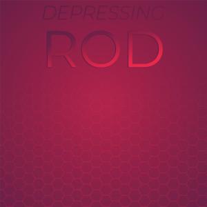 Depressing Rod dari Various