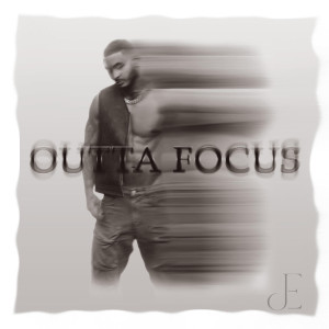 收听Jayson Echo的Outta Focus歌词歌曲