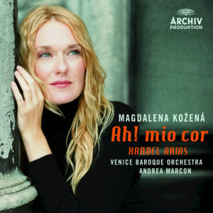 Magdalena Kozená的專輯'Ah! mio cor' Handel: Arias