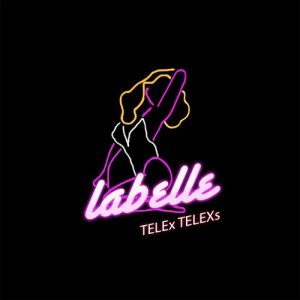 收聽Telex Telexs的Labelle歌詞歌曲