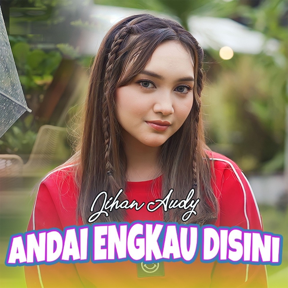 Andai Engkau Disini