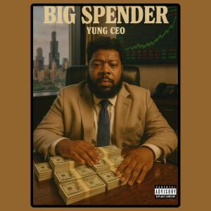 Yung Ceo的專輯Big Spender (Explicit)