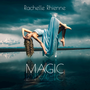 อัลบัม Magic ศิลปิน Rachelle Rhienne