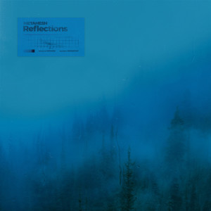 Album Reflections oleh METAHESH