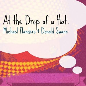 Michael Flanders的專輯At the Drop of a Hat (Live)