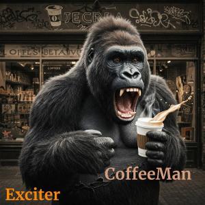 Exciter的專輯CoffeeMan