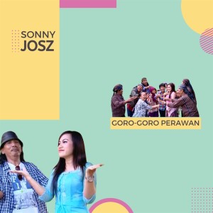 Goro Goro Perawan dari Sonny Josz