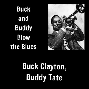 Album Buck and Buddy Blow the Blues from 