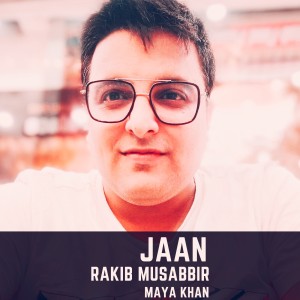 Listen to Jaan song with lyrics from Rakib Musabbir