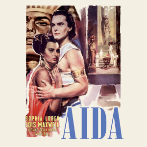 Ebe Stignani的專輯Aida (1951) (Original Soundtrack Film with Sophia Loren and Lois Maxwel)
