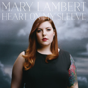 Mary Lambert的專輯Heart On My Sleeve