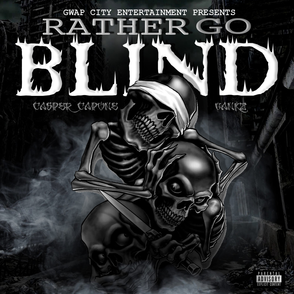 Rather Go Blind (Explicit)