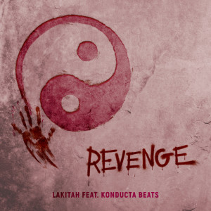 Dengarkan Revenge lagu dari Lakitah dengan lirik