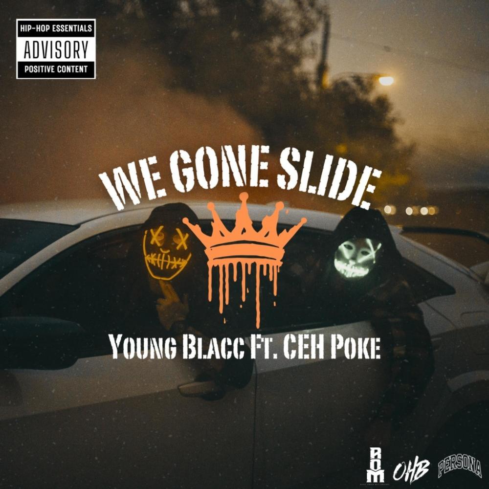 We Gone Slide (feat. CEH Poke) (Explicit)