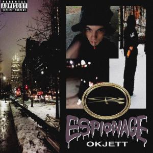 收聽okjett的ESPIONAGE (Explicit)歌詞歌曲